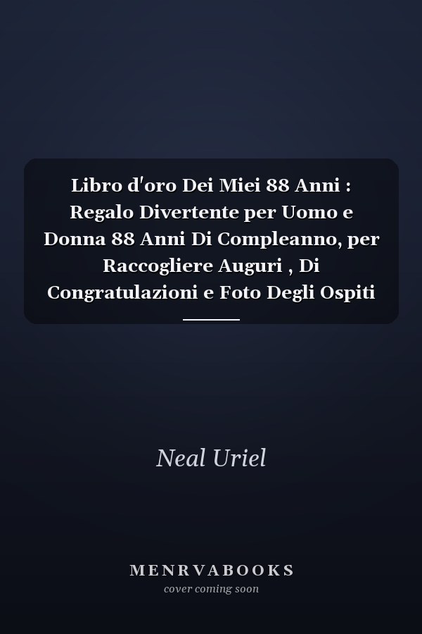 Libro d'oro Dei Miei 88 Anni : Regalo Divertente per Uomo e Donna 88 Anni Di Compleanno, per Raccogliere Auguri , Di Congratulazioni e Foto Degli Ospiti