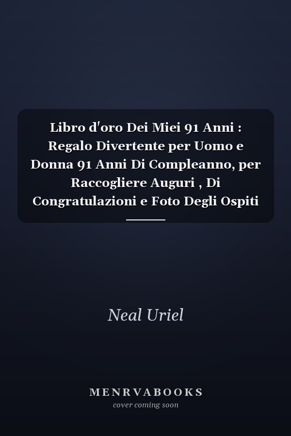Libro d'oro Dei Miei 91 Anni : Regalo Divertente per Uomo e Donna 91 Anni Di Compleanno, per Raccogliere Auguri , Di Congratulazioni e Foto Degli Ospiti