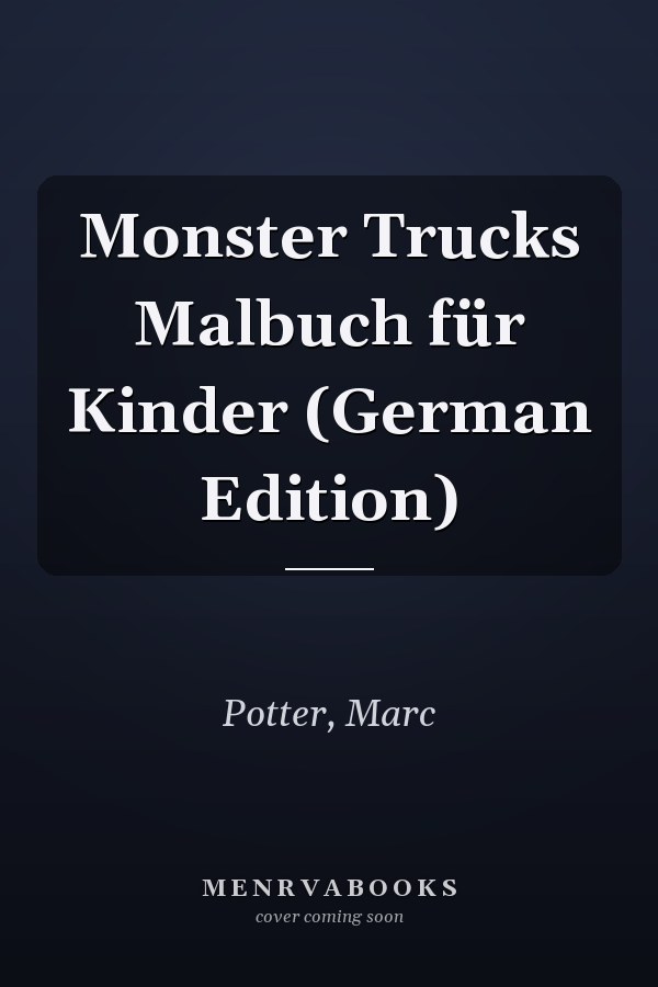 Monster Trucks Malbuch für Kinder (German Edition)