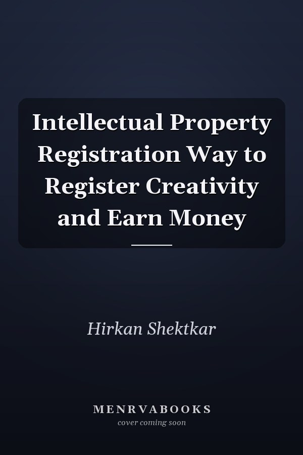Intellectual Property Registration Way to Register Creativity and Earn Money