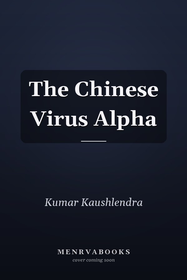 The Chinese Virus Alpha