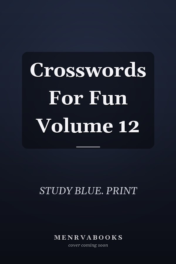 Crosswords For Fun Volume 12