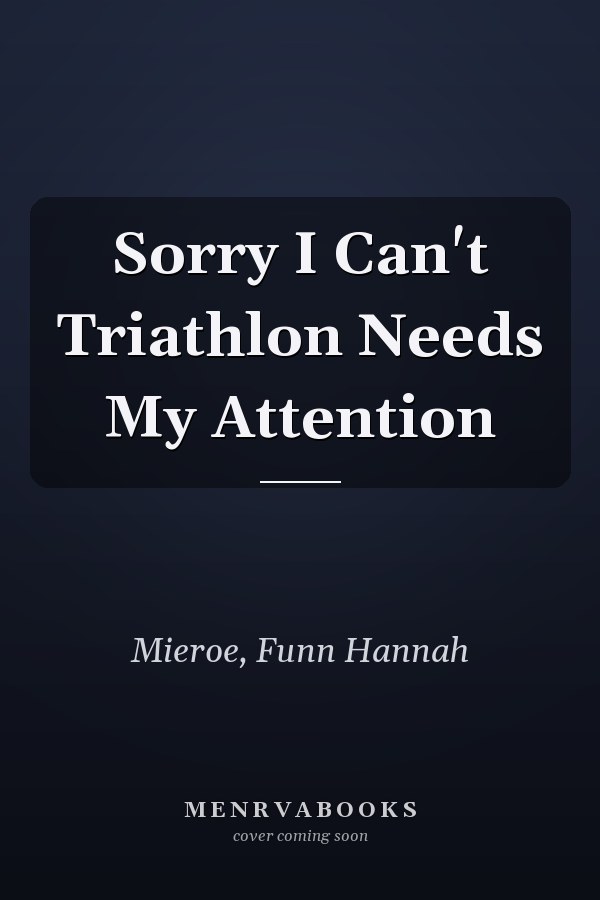 Sorry I Can't Triathlon Needs My Attention