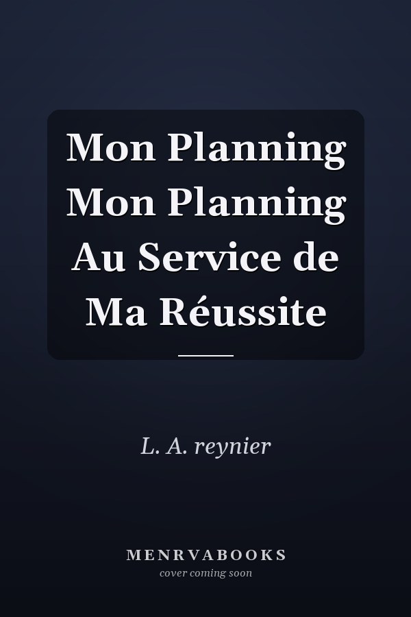 Mon Planning Mon Planning Au Service de Ma Réussite