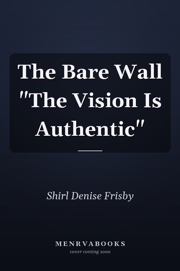 The Bare Wall "The Vision Is Authentic"
