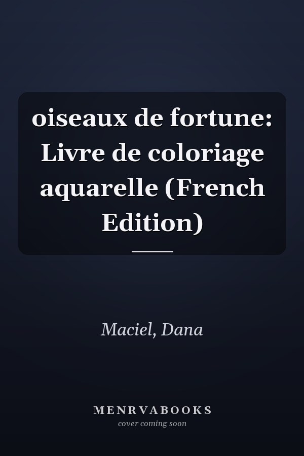 oiseaux de fortune: Livre de coloriage aquarelle (French Edition)
