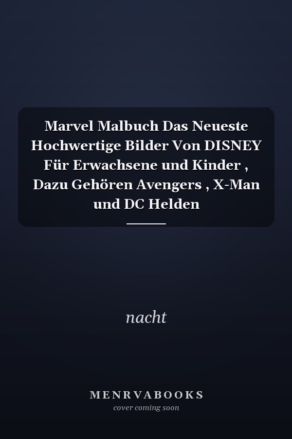 Marvel Malbuch Das Neueste Hochwertige Bilder Von DISNEY Für Erwachsene und Kinder , Dazu Gehören Avengers , X-Man und DC Helden