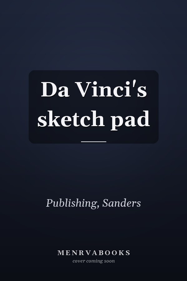 Da Vinci's sketch pad