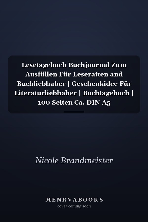 Lesetagebuch Buchjournal Zum Ausfüllen Für Leseratten and Buchliebhaber | Geschenkidee Für Literaturliebhaber | Buchtagebuch | 100 Seiten Ca. DIN A5