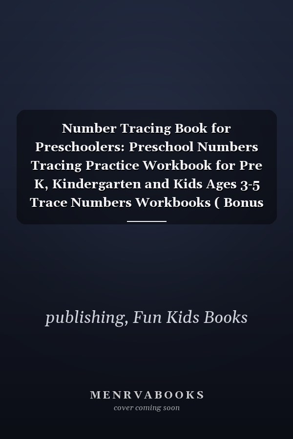 Number Tracing Book for Preschoolers: Preschool Numbers Tracing Practice Workbook for Pre K, Kindergarten and Kids Ages 3-5 Trace Numbers Workbooks ( Bonus Word Search Puzzle )