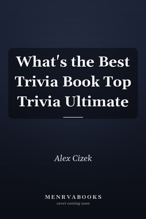 What's the Best Trivia Book Top Trivia Ultimate