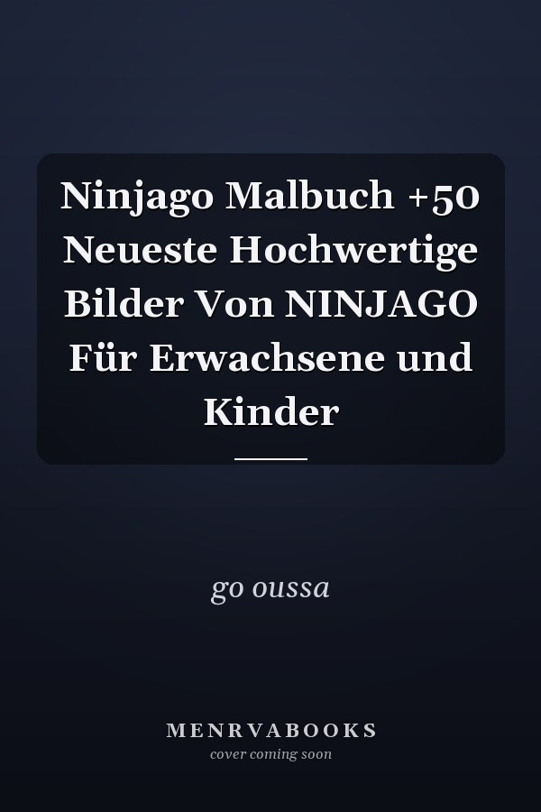 Ninjago Malbuch +50 Neueste Hochwertige Bilder Von NINJAGO Für Erwachsene und Kinder