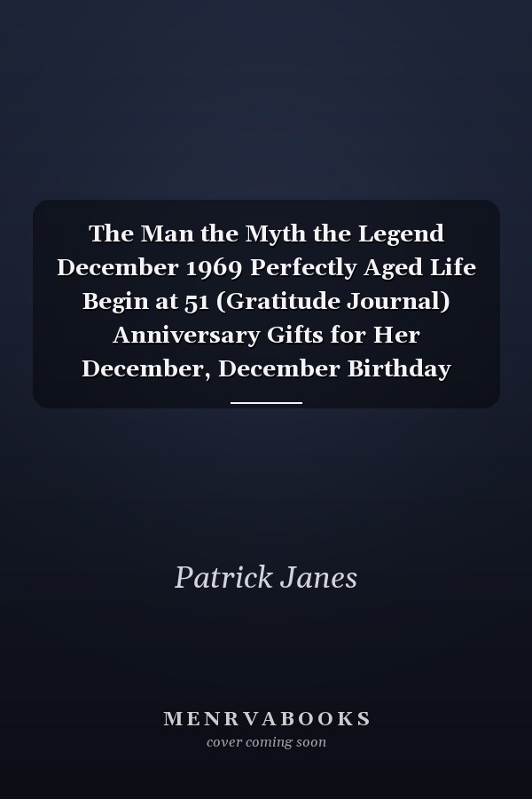 The Man the Myth the Legend December 1969 Perfectly Aged Life Begin at 51 (Gratitude Journal) Anniversary Gifts for Her December, December Birthday Gifts for Girls