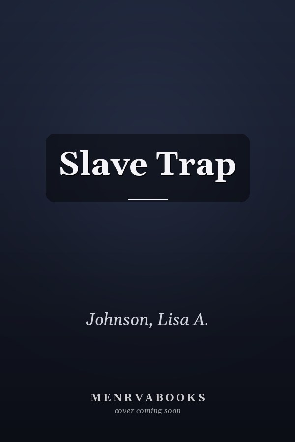 Slave Trap