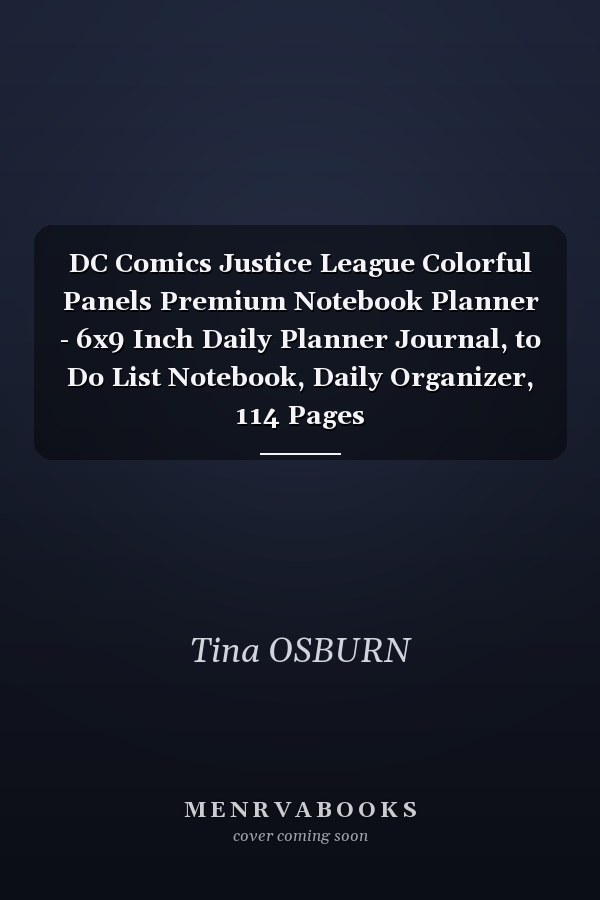DC Comics Justice League Colorful Panels Premium Notebook Planner - 6x9 Inch Daily Planner Journal, to Do List Notebook, Daily Organizer, 114 Pages