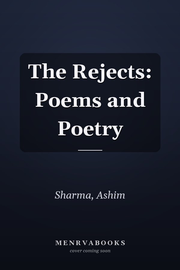 The Rejects: Poems and Poetry