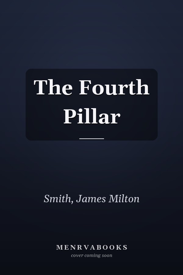 The Fourth Pillar