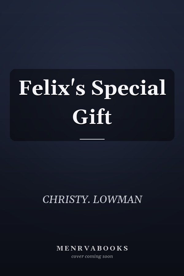 Felix's Special Gift