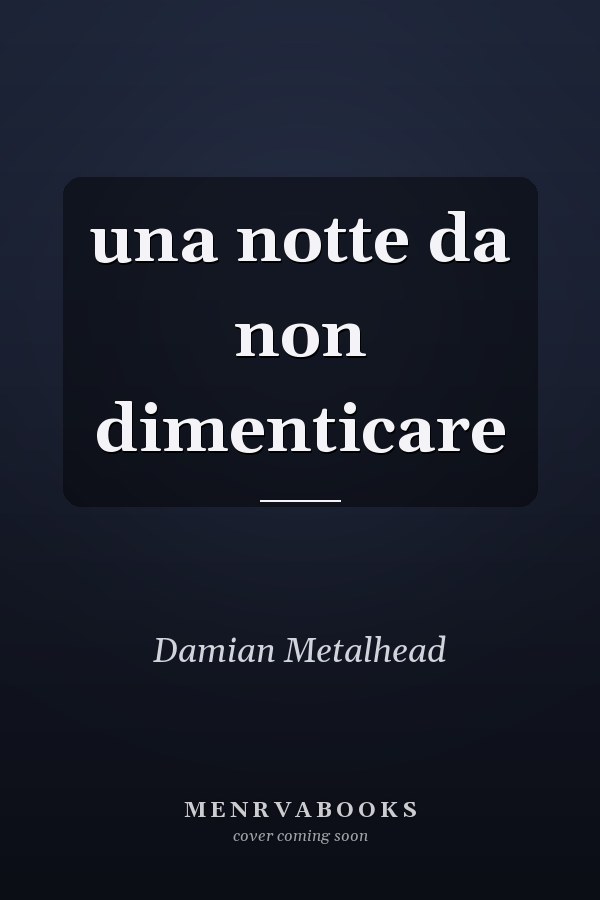 una notte da non dimenticare
