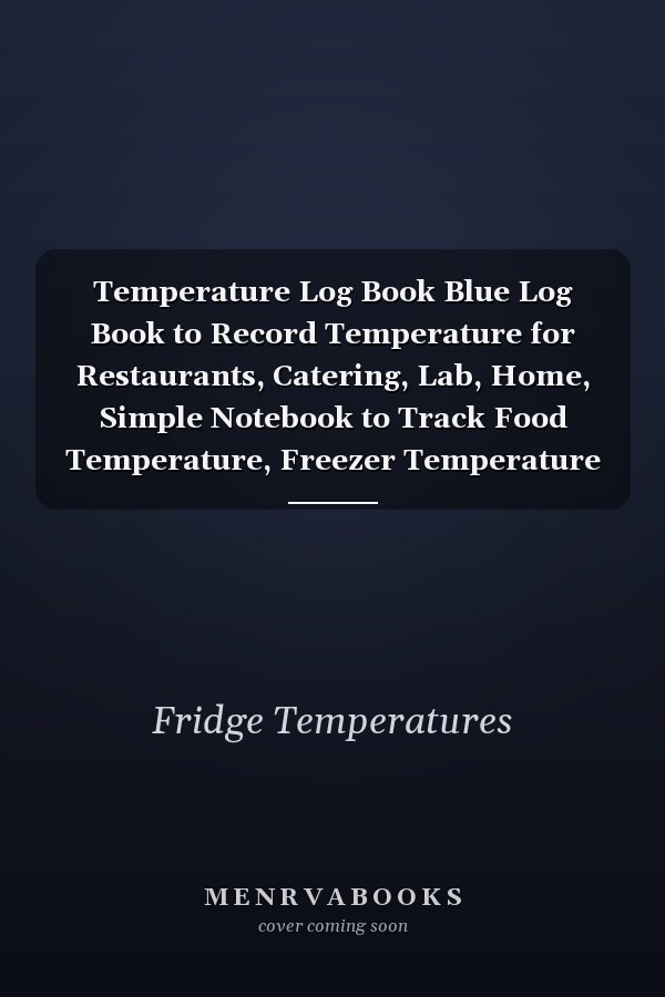 Temperature Log Book Blue Log Book to Record Temperature for Restaurants, Catering, Lab, Home, Simple Notebook to Track Food Temperature, Freezer Temperature Log Sheets, Great Gift Idea for Bar, Cafe, Catering, Cuisine Outlets, Ideal Stocking Stuffer