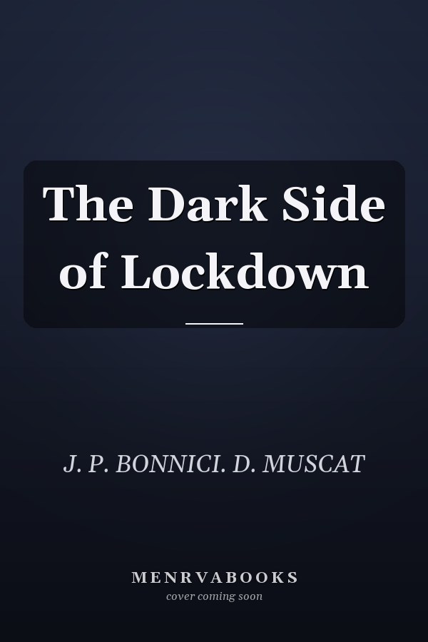 The Dark Side of Lockdown