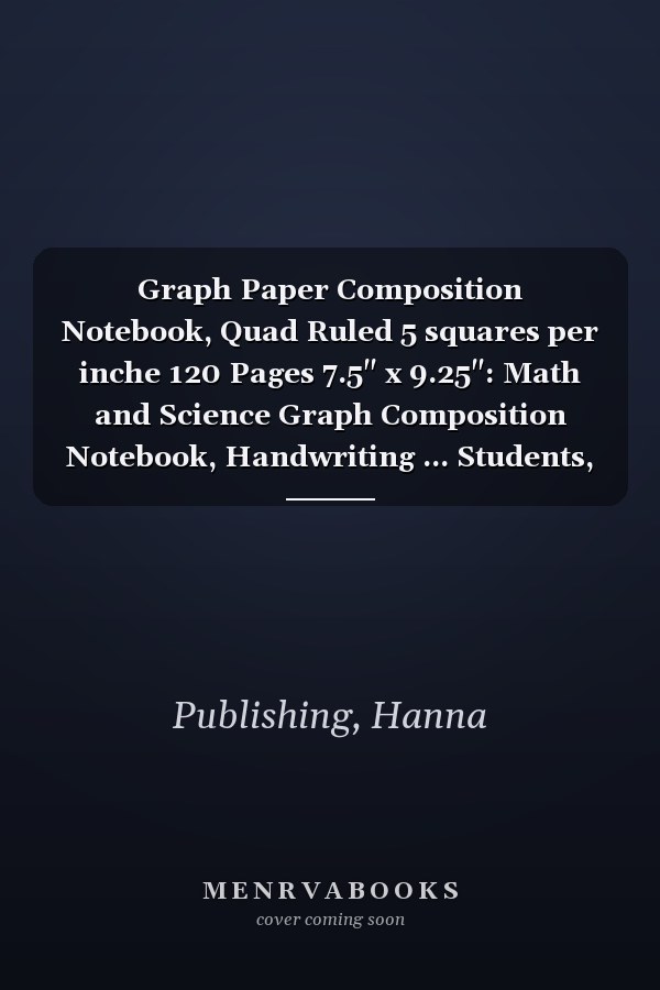 Graph Paper Composition Notebook, Quad Ruled 5 squares per inche 120 Pages 7.5" x 9.25": Math and Science Graph Composition Notebook, Handwriting ... Students, blue floral watercolor cover design