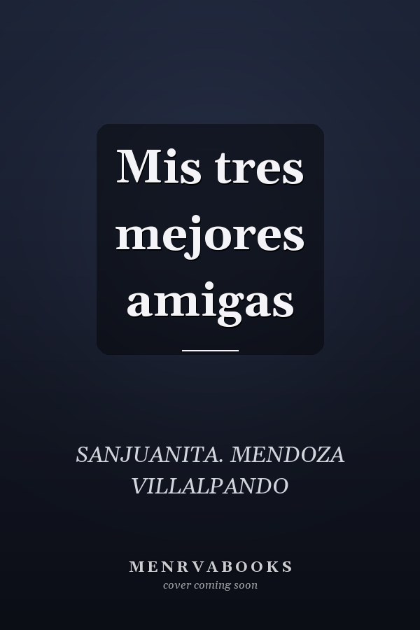 Mis tres mejores amigas