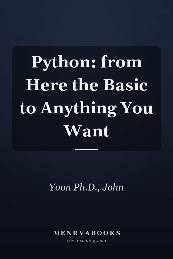 Python: from Here the Basic to Anything You Want