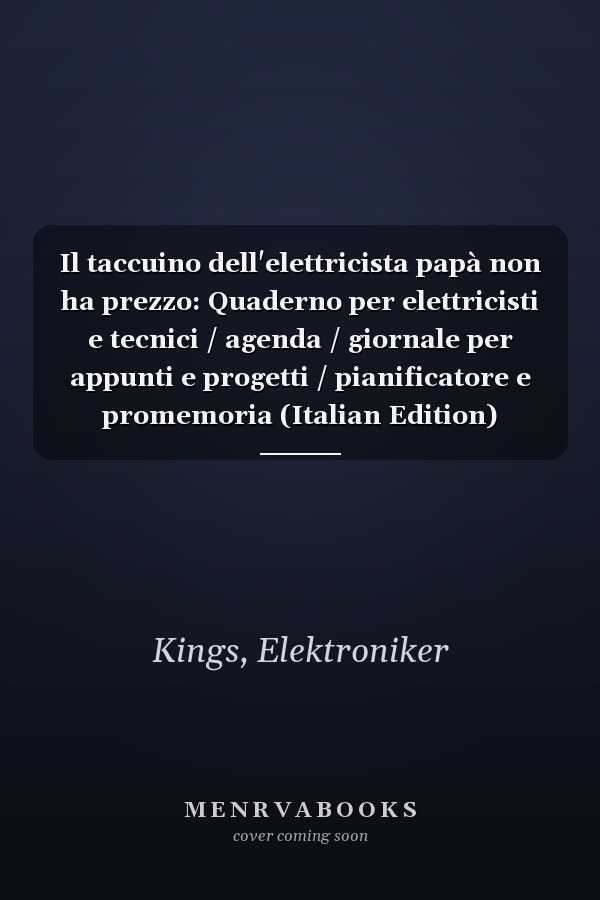 Il taccuino dell'elettricista papà non ha prezzo: Quaderno per elettricisti e tecnici / agenda / giornale per appunti e progetti / pianificatore e promemoria (Italian Edition)