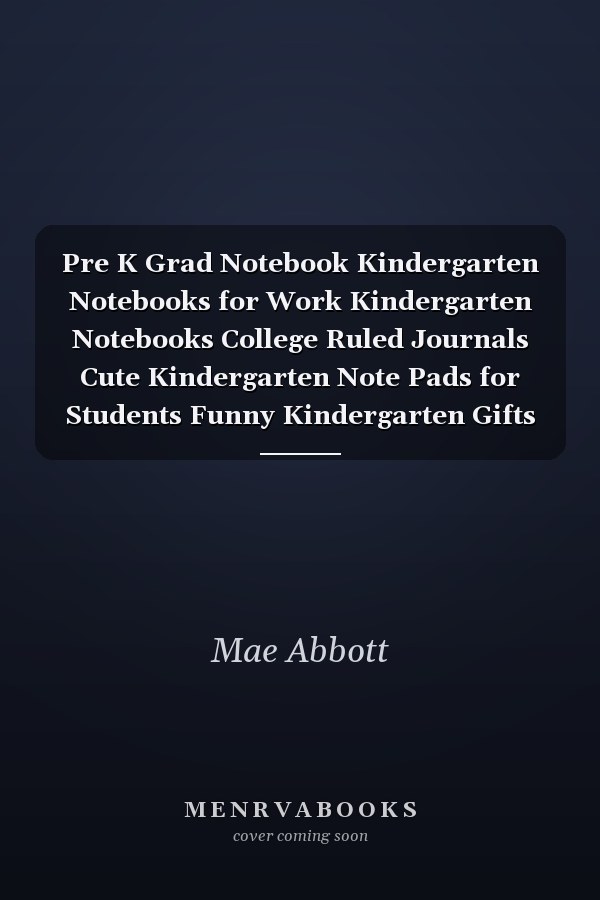 Pre K Grad Notebook Kindergarten Notebooks for Work Kindergarten Notebooks College Ruled Journals Cute Kindergarten Note Pads for Students Funny Kindergarten Gifts Wide Ruled Lined