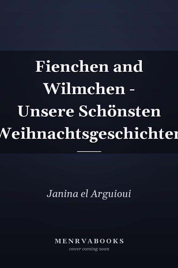 Fienchen and Wilmchen - Unsere Schönsten Weihnachtsgeschichten