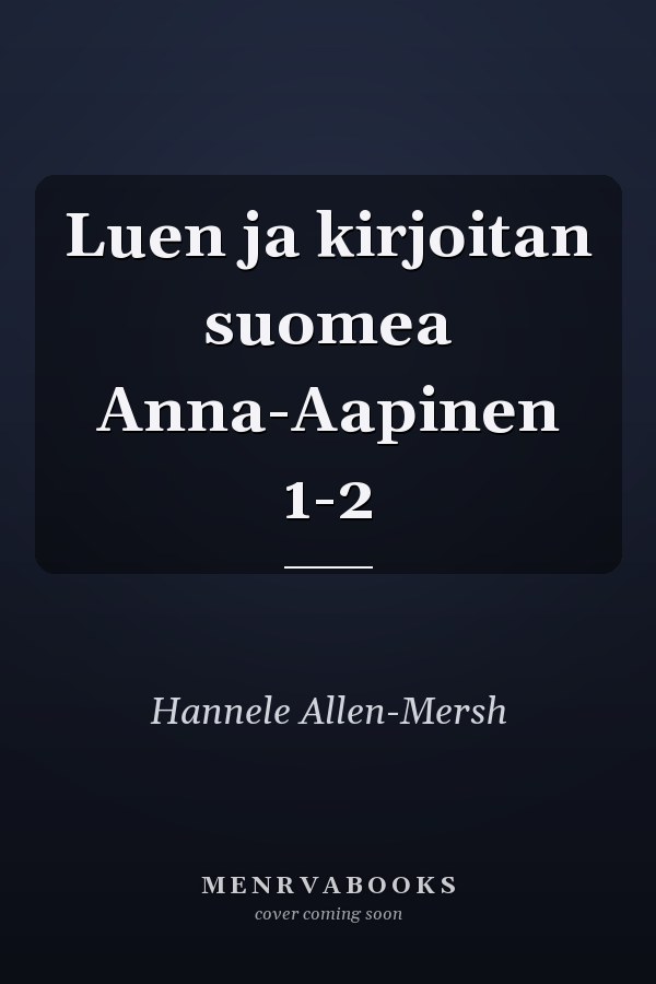 Luen ja kirjoitan suomea Anna-Aapinen 1-2