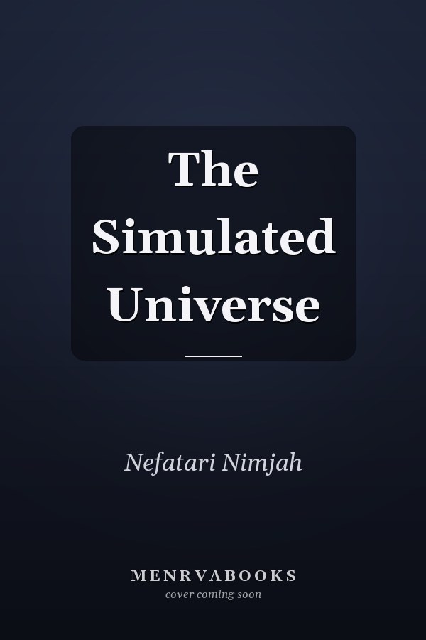 The Simulated Universe