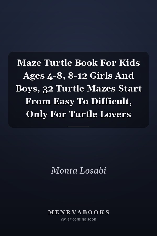 Maze Turtle Book For Kids Ages 4-8, 8-12 Girls And Boys, 32 Turtle Mazes Start From Easy To Difficult, Only For Turtle Lovers