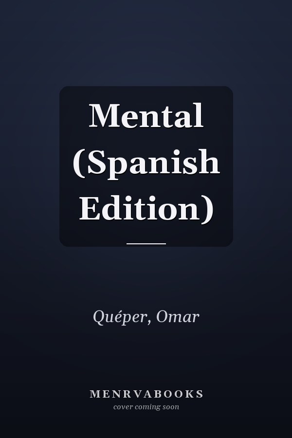 Mental (Spanish Edition)