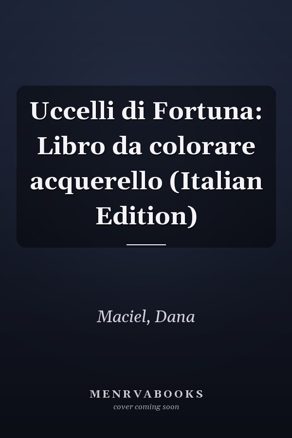 Uccelli di Fortuna: Libro da colorare acquerello (Italian Edition)