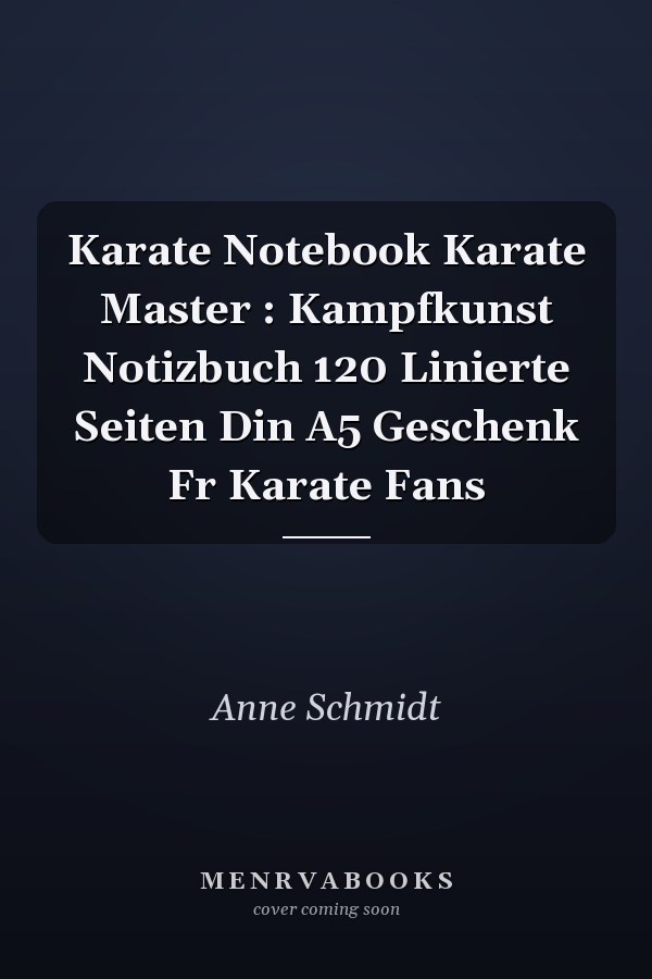 Karate Notebook Karate Master : Kampfkunst Notizbuch 120 Linierte Seiten Din A5 Geschenk Fr Karate Fans
