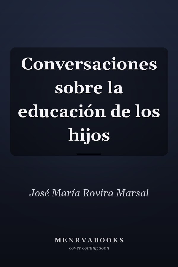 Conversaciones sobre la educación de los hijos