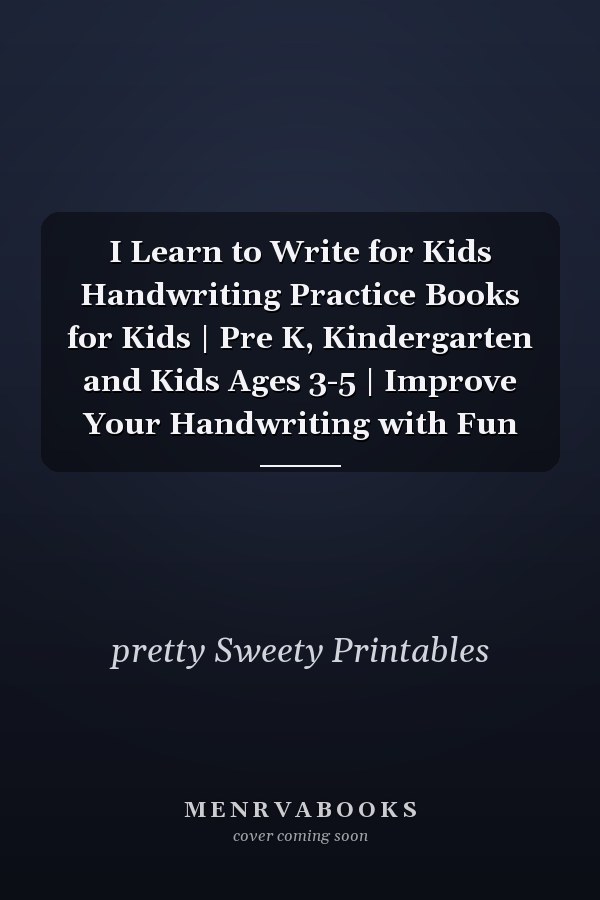 I Learn to Write for Kids Handwriting Practice Books for Kids | Pre K, Kindergarten and Kids Ages 3-5 | Improve Your Handwriting with Fun