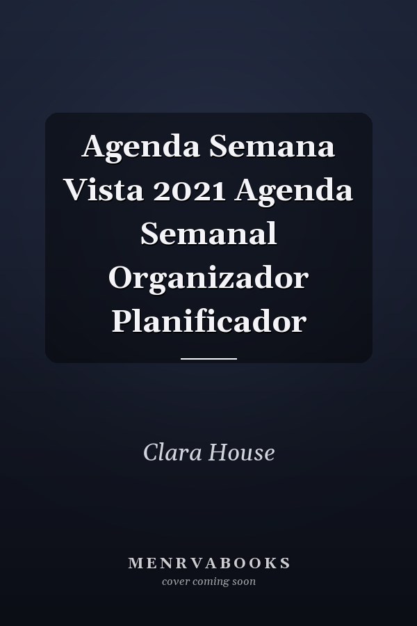 Agenda Semana Vista 2021 Agenda Semanal Organizador Planificador