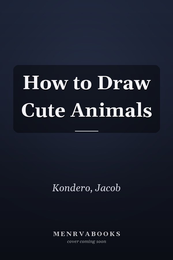 How to Draw Cute Animals