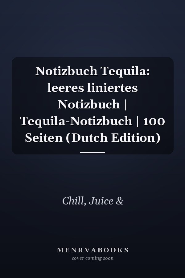Notizbuch Tequila: leeres liniertes Notizbuch | Tequila-Notizbuch | 100 Seiten (Dutch Edition)