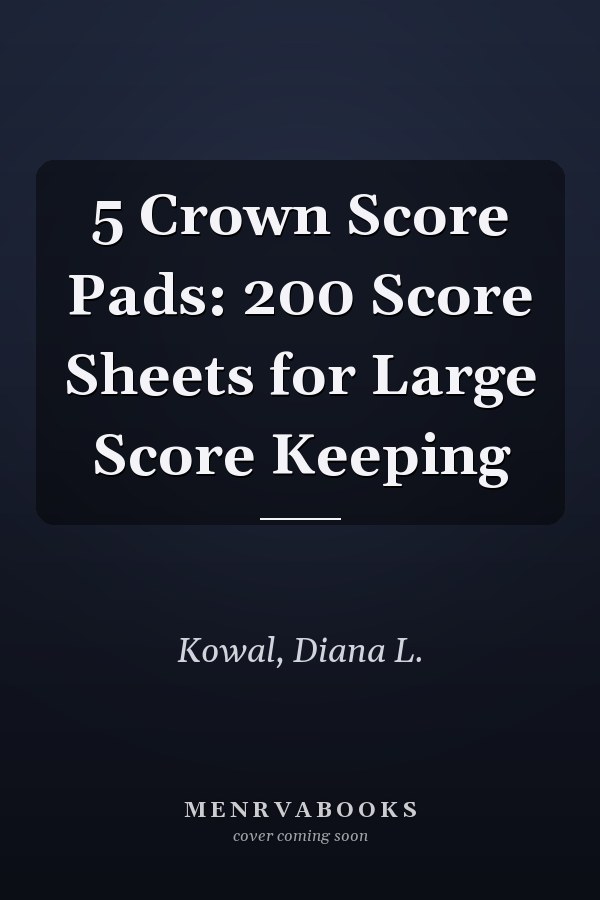 5 Crown Score Pads: 200 Score Sheets for Large Score Keeping