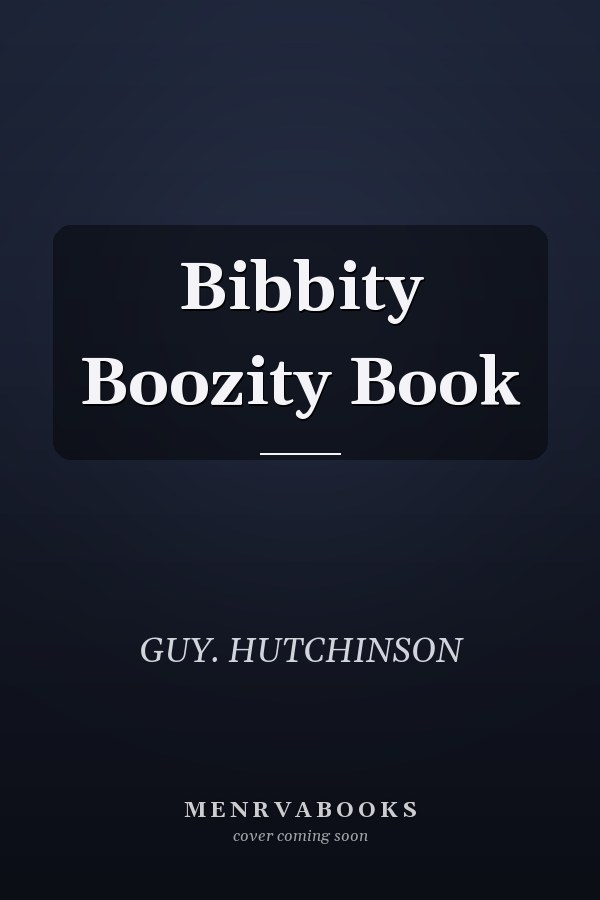 Bibbity Boozity Book