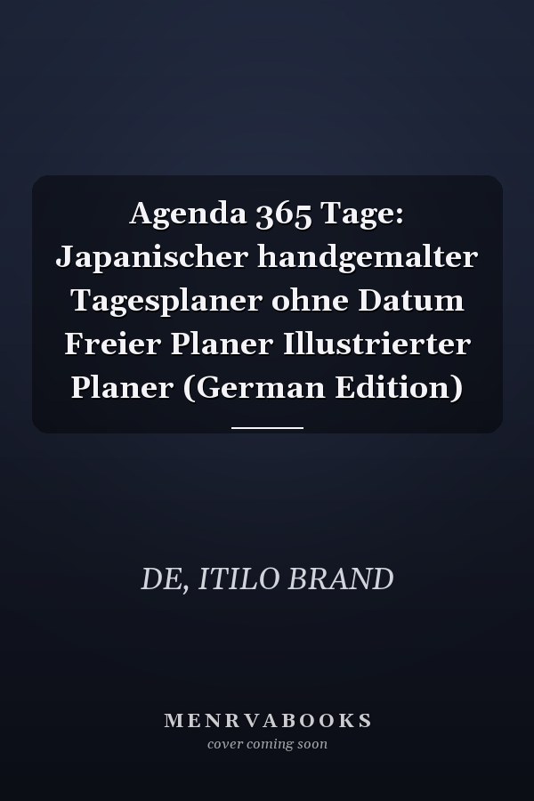 Agenda 365 Tage: Japanischer handgemalter Tagesplaner ohne Datum Freier Planer Illustrierter Planer (German Edition)