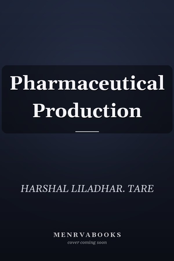 Pharmaceutical Production
