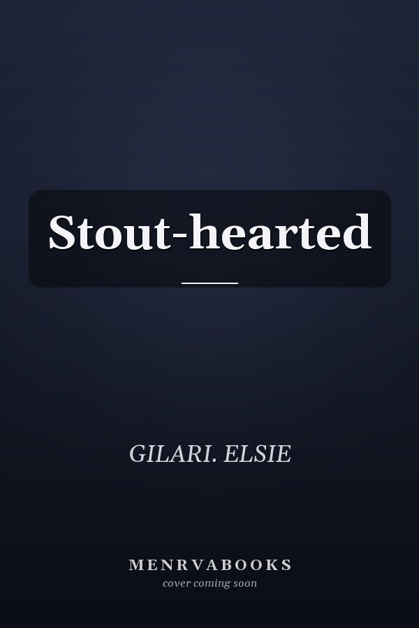 Stout-hearted