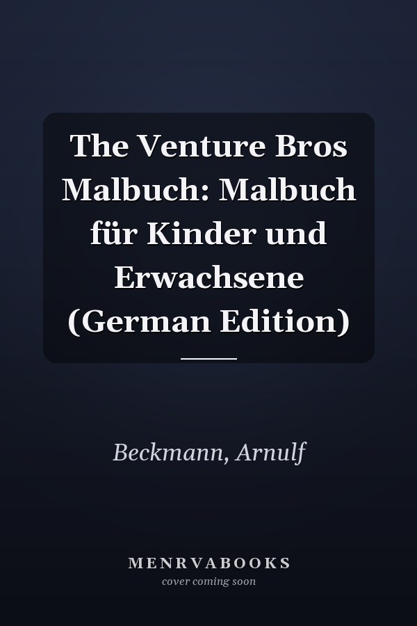 The Venture Bros Malbuch: Malbuch für Kinder und Erwachsene (German Edition)
