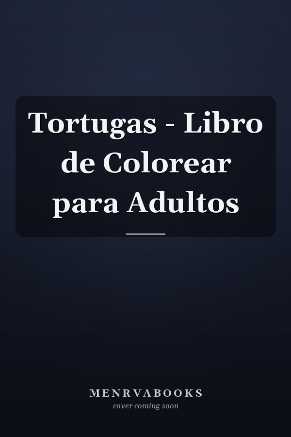 Tortugas - Libro de Colorear para Adultos