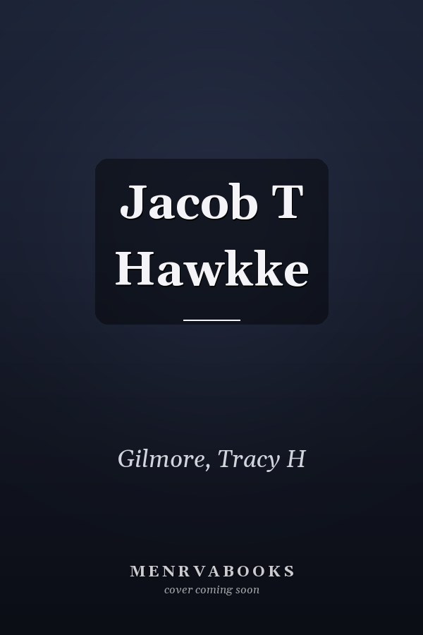 Jacob T Hawkke